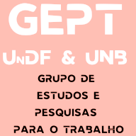 GEPT – Grupo de Estudos e Pesquisas para o Trabalho